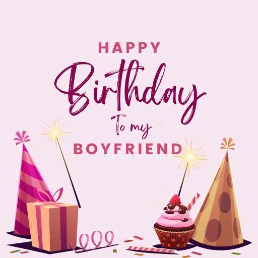 Best Happy Birthday Boyfriend Wishes to my Ever Sweetheart