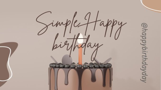 50 Simple Birthday Wishes that Speak about Love