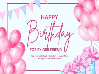 40 Love Birthday wishes for Ex Girlfriend